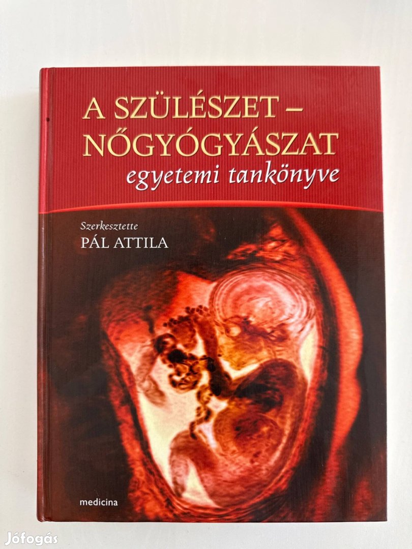 Pál Attila - Szülészet, Nőgyógyászat