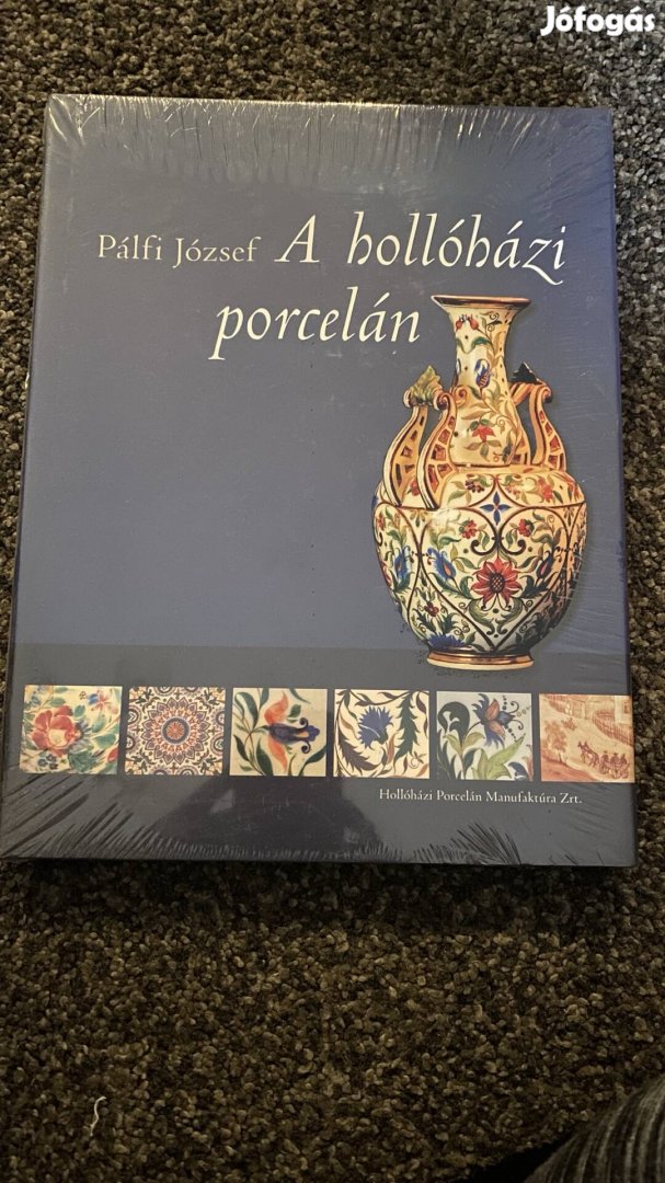 Pálfi József : A hollóházi porcelán könyv 