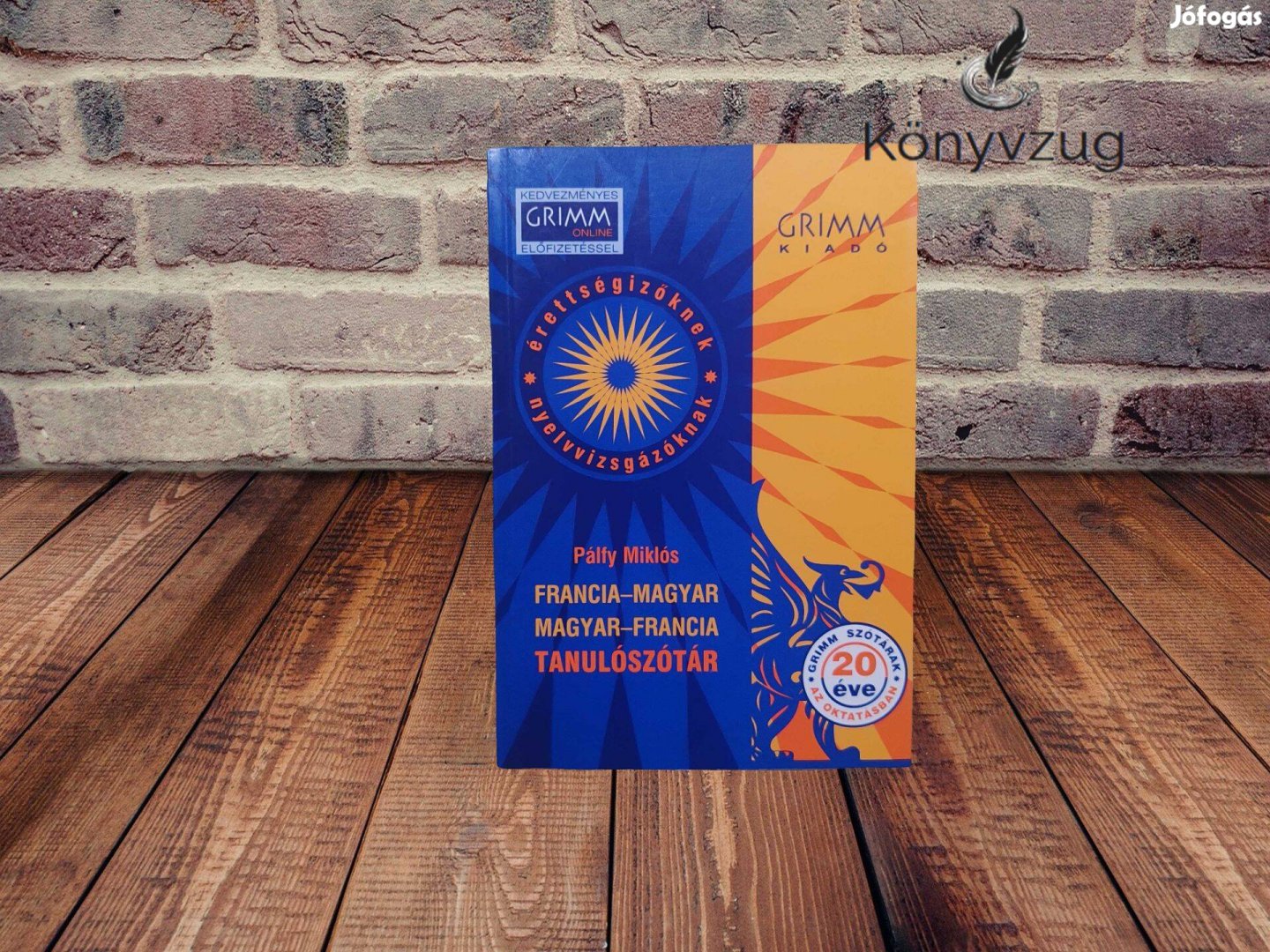 Pálfy Miklós - Francia-magyar magyar-francia tanulószótár
