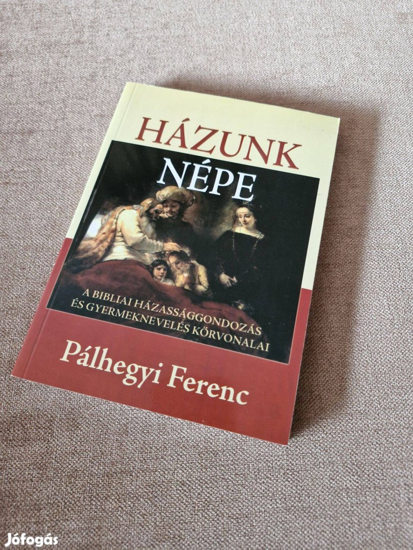Pálhegyi Ferenc Házunk népe