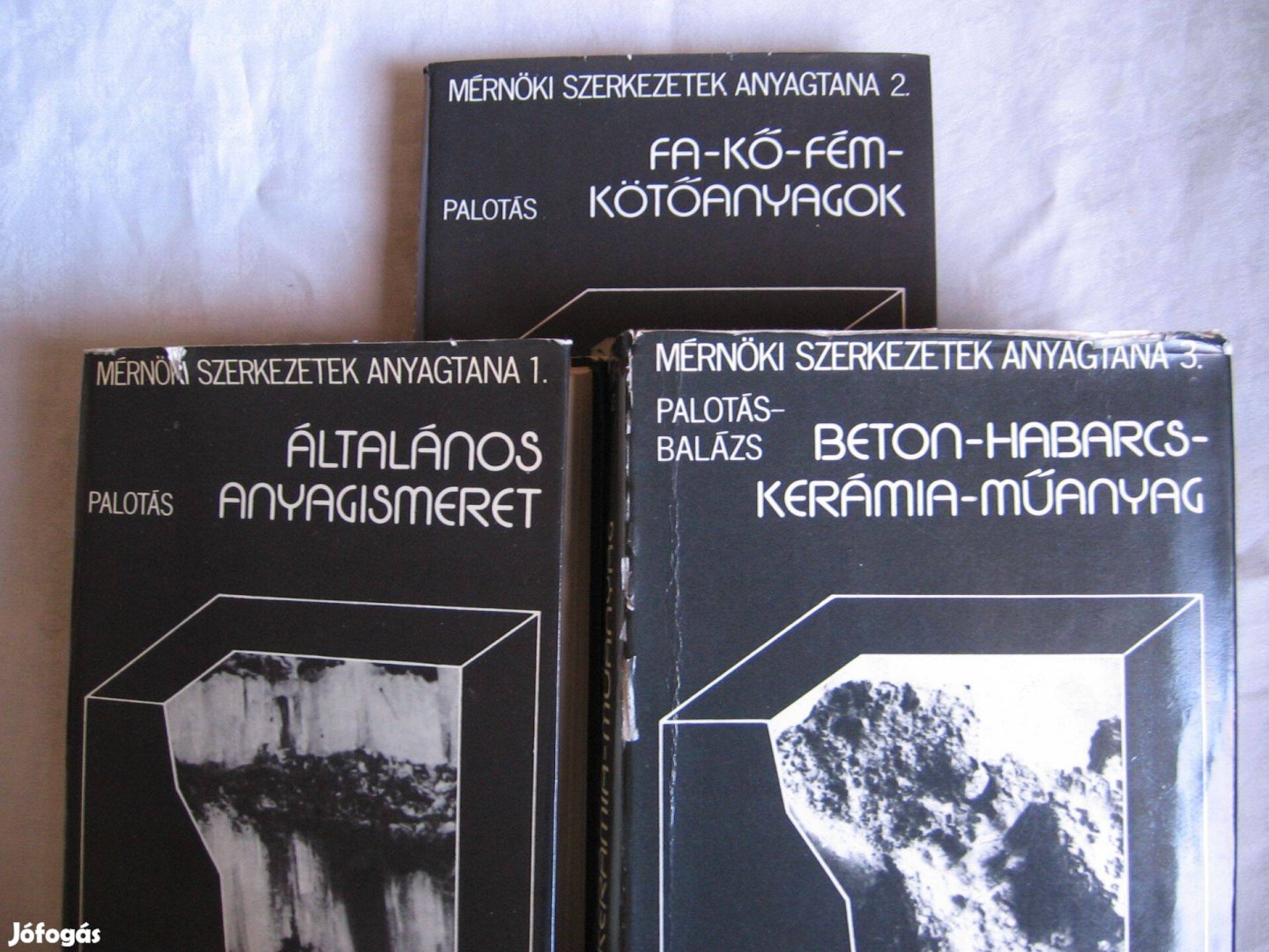 Palotás: Mérnöki szerkezetek anyagtana I-III. könyv
