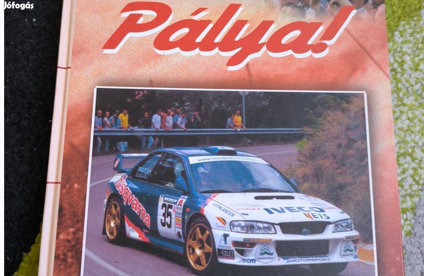 Pálya! - A Rallye Mesterei 2002 könyv