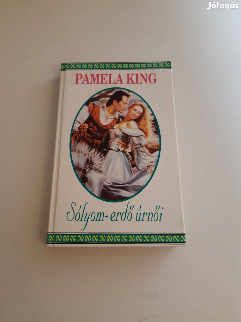Pamela King Sólyom-erdő urai romantikus könyv