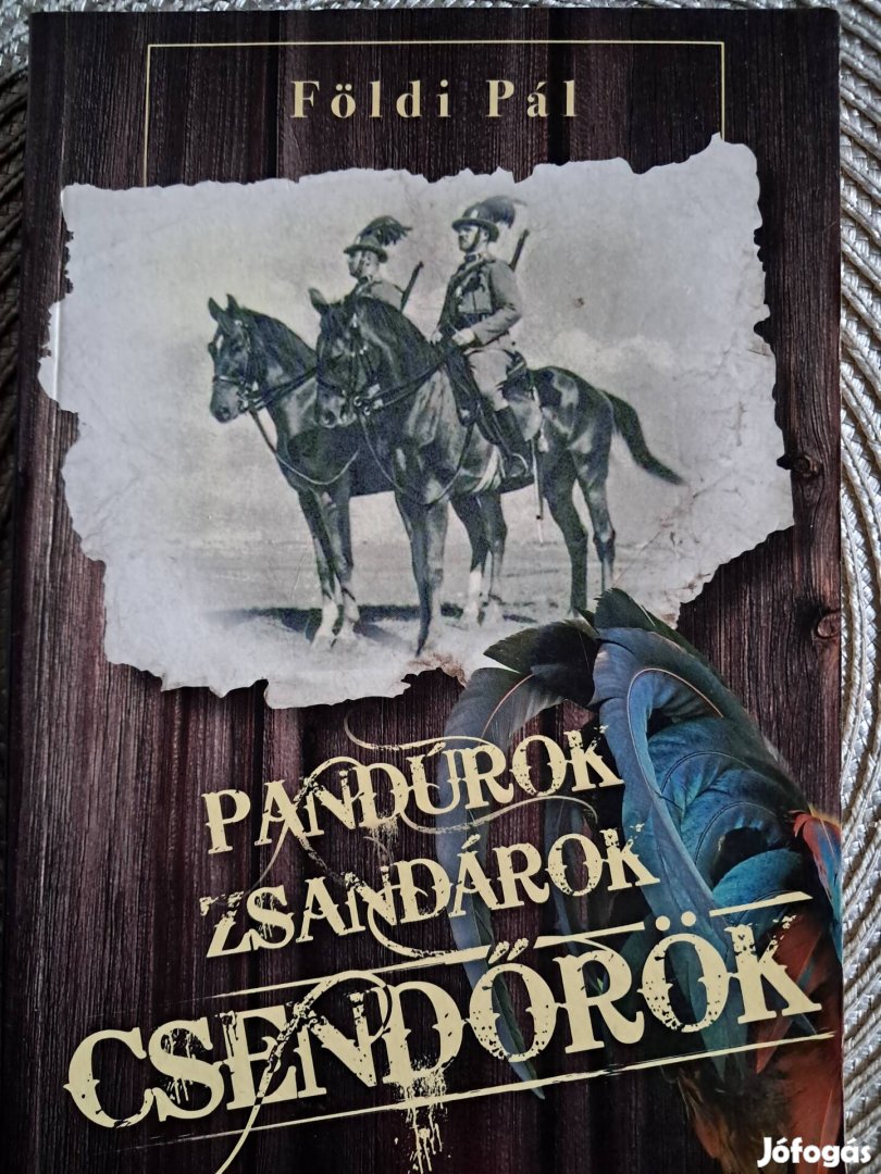 Pandúrok, Zsandárok, Csendőrök 