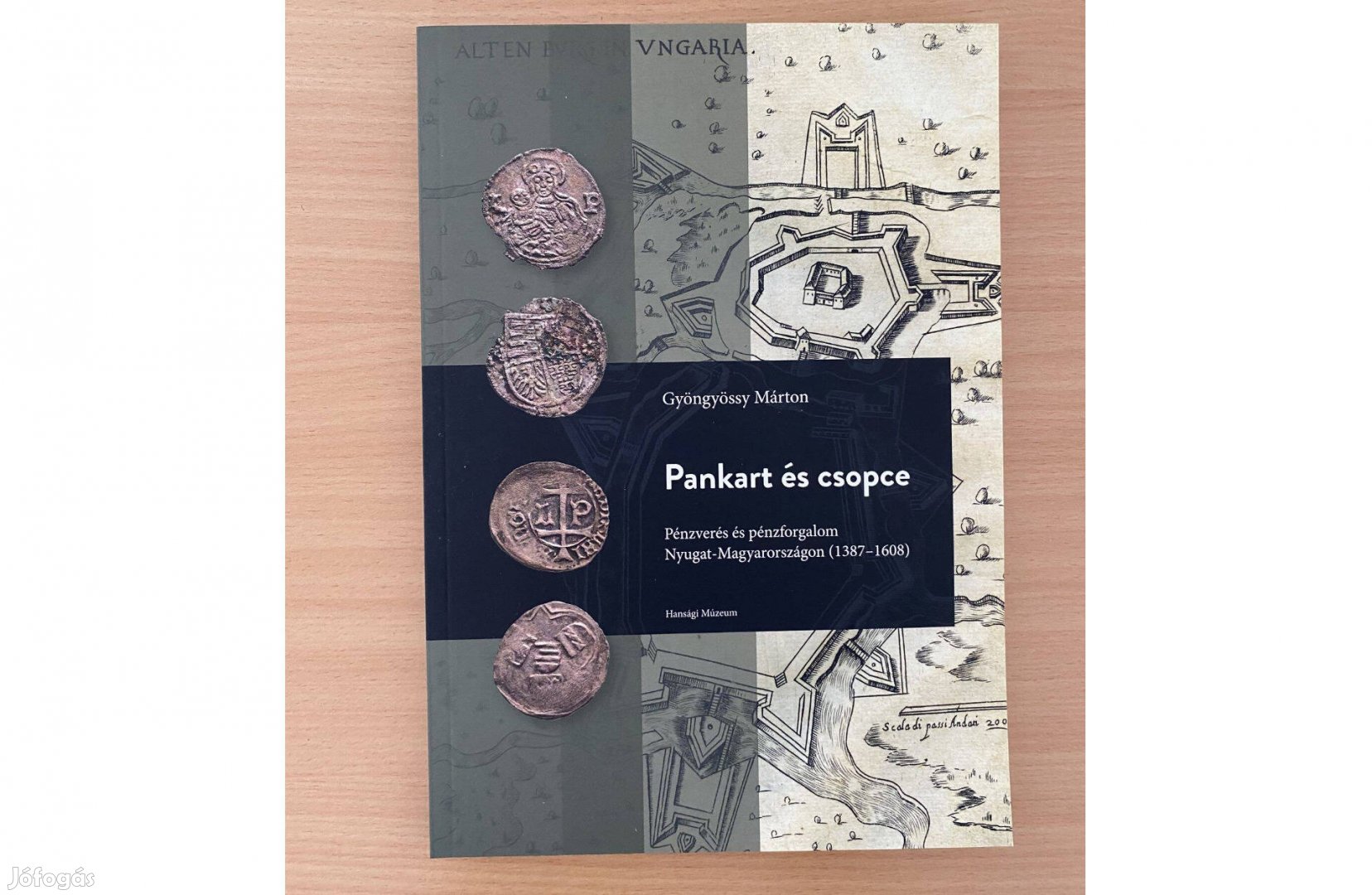 Pankart és csopce Pénzverés és pénzforgalom Nyugat-Magyarors