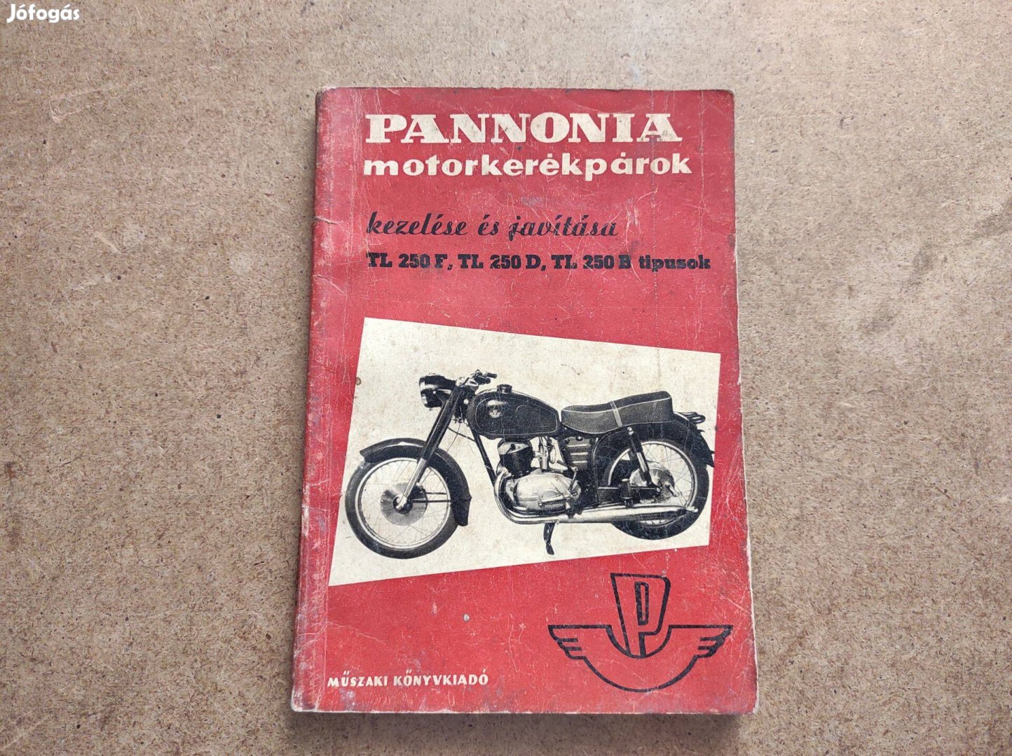 Pannónia TL 250/F, 250/D, 250/B javítási kezelési könyv. 1960