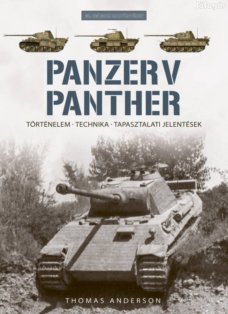 Panzer V Panther Történelem, technika, tapasztalati jelentések