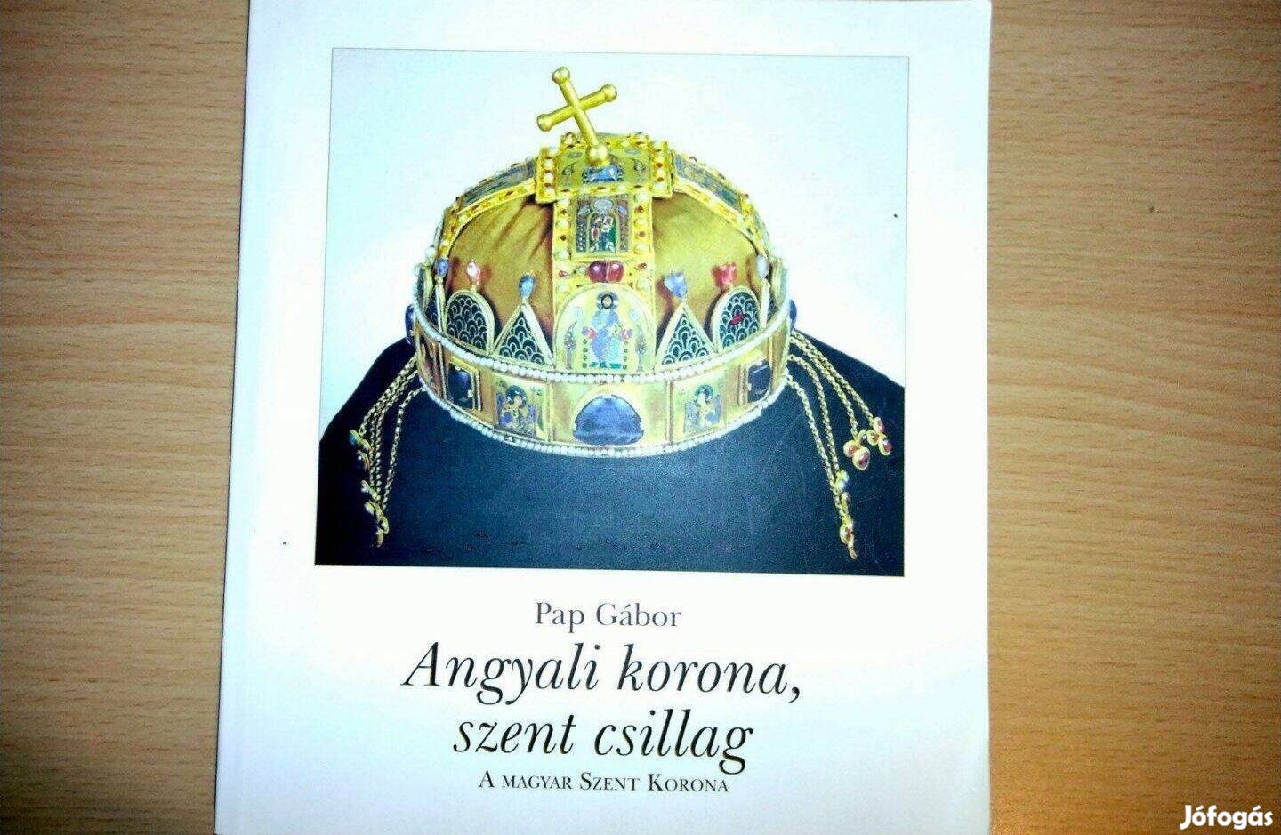Pap Gábor: Angyali korona, szent csillag