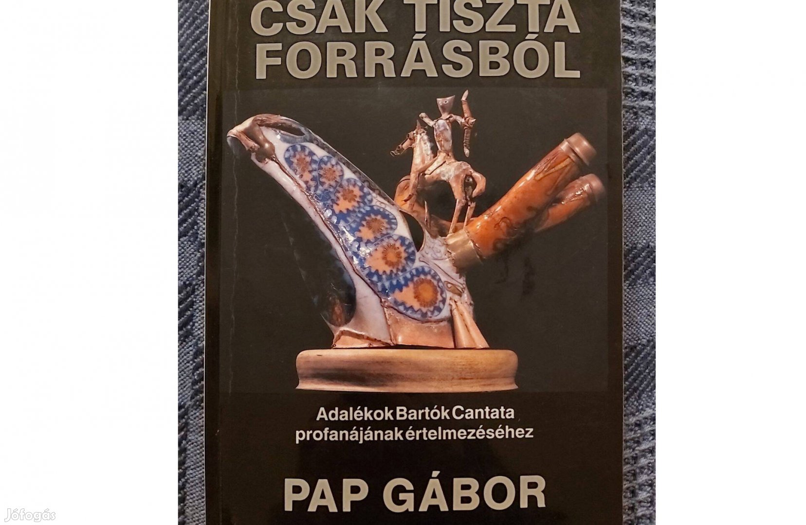 Pap Gábor: Csak tiszta forrásból (Kós Károly Kiadás 1990.) eladó