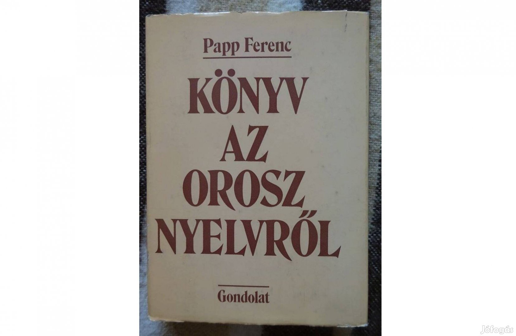 Papp Ferenc : Könyv az orosz nyelvről