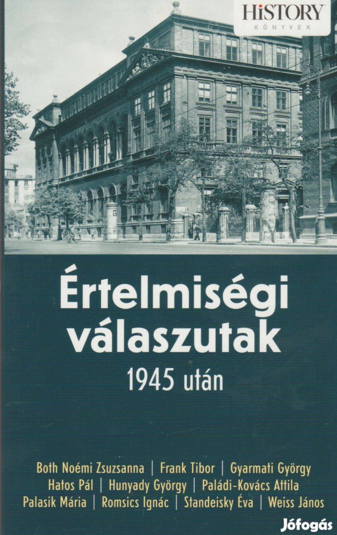 Papp Gábor(szerk.): Értelmiségi válaszutak - 1945 után