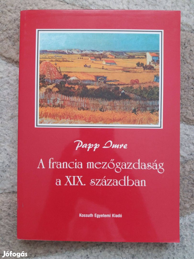 Papp Imre: A francia mezőgazdaság a XIX. században