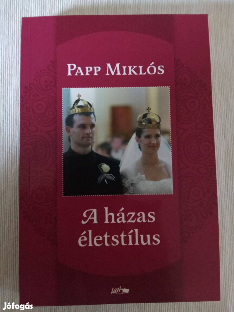 Papp Miklós: A házas életstílus