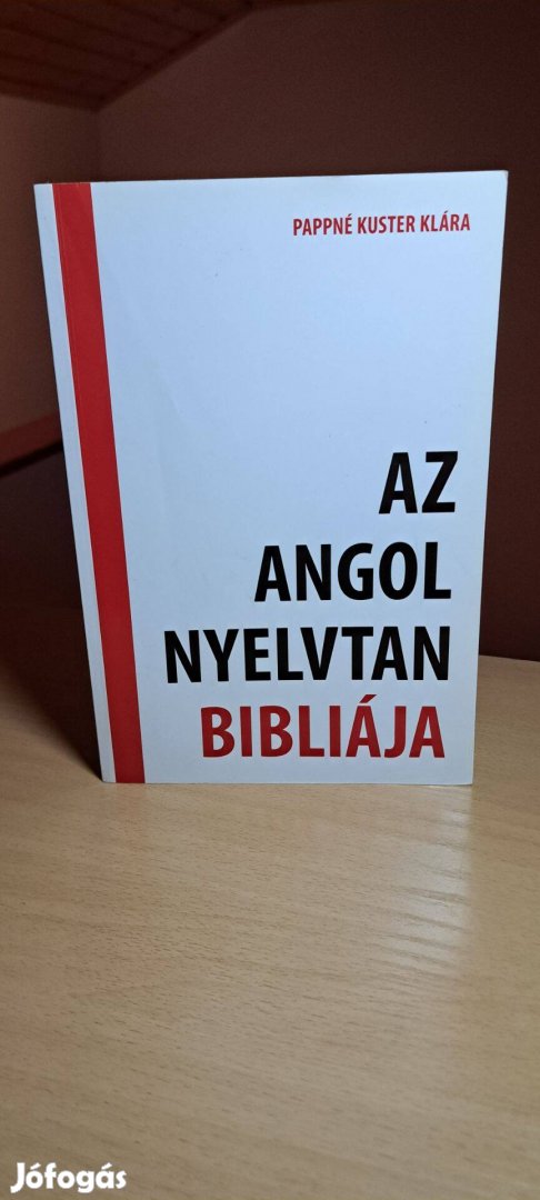 Pappné Kuster Klára: Az angol nyelvtan bibliája