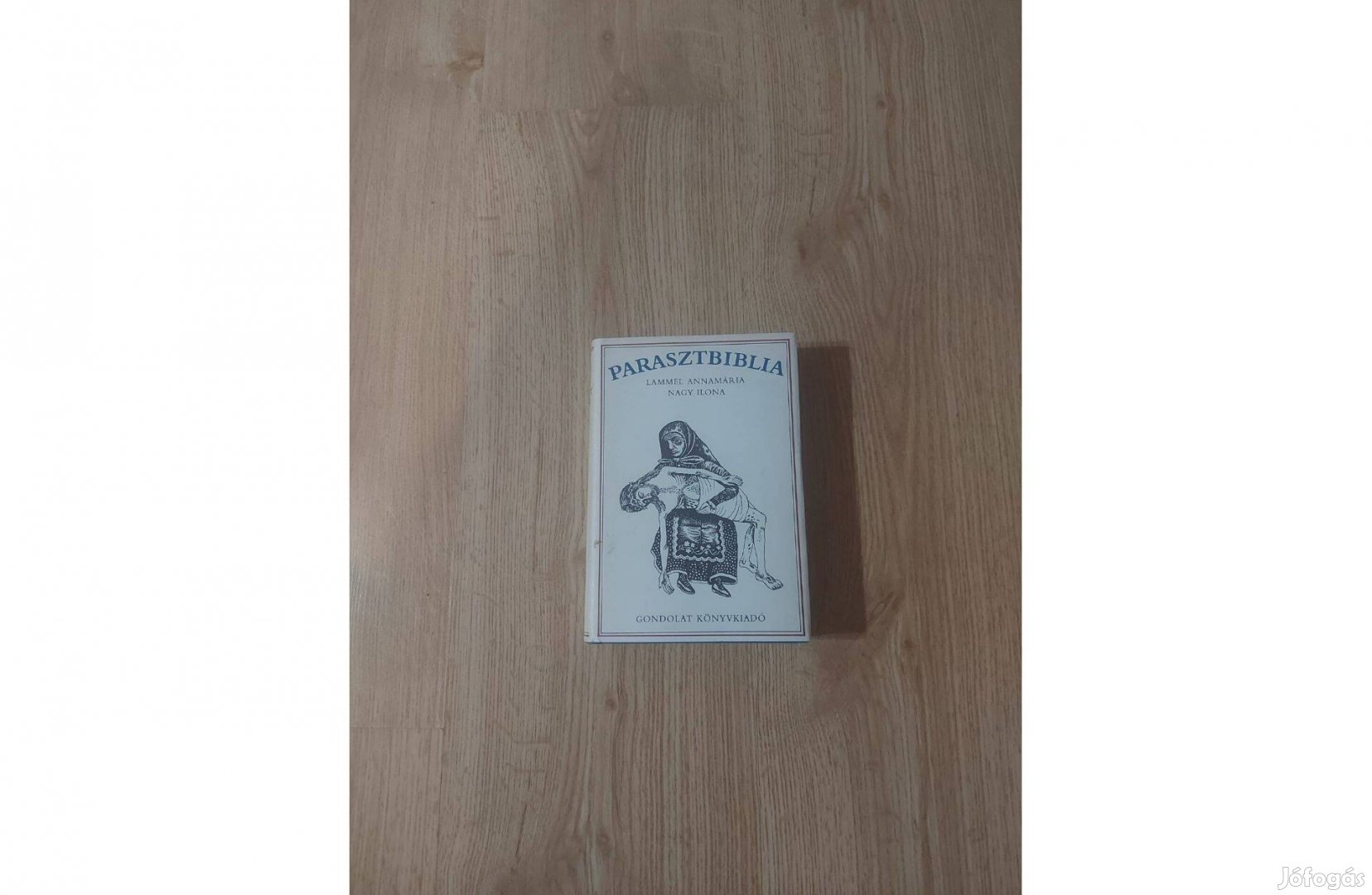 Parasztbiblia. Magyar népi biblikus történetek