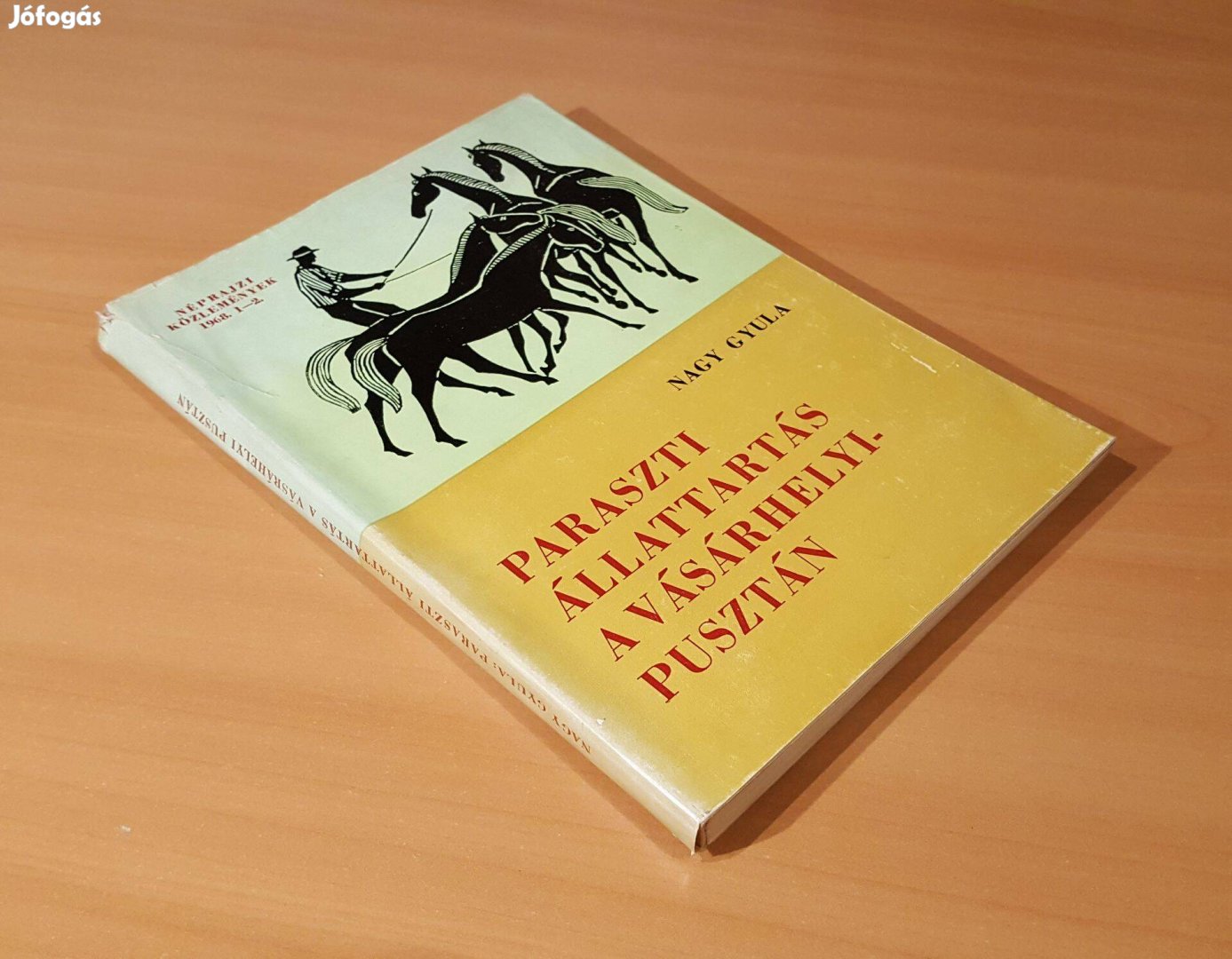 Paraszti állattartás a Vásárhelyi-pusztán Nagy Gyula dedikált néprajz