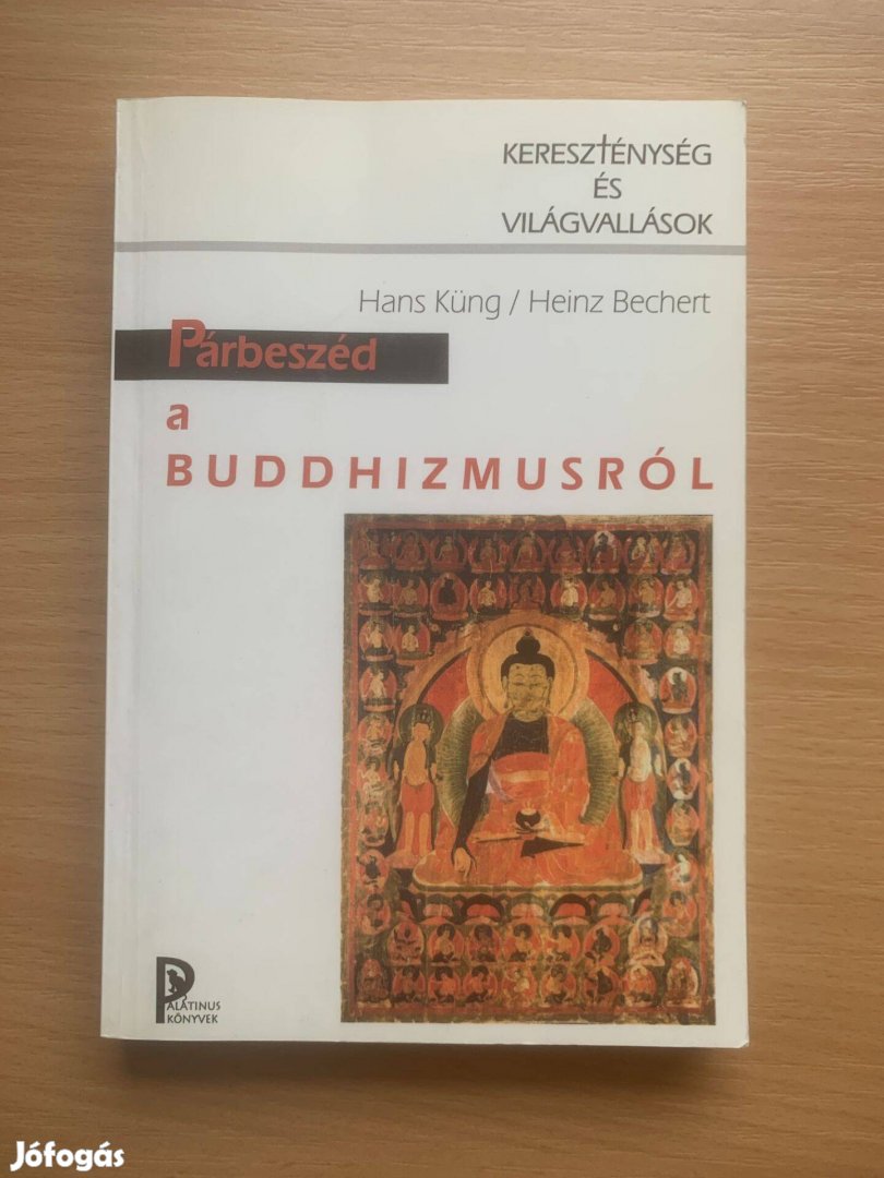 Párbeszéd a buddhizmusról, Küng, H.-Bechert, H