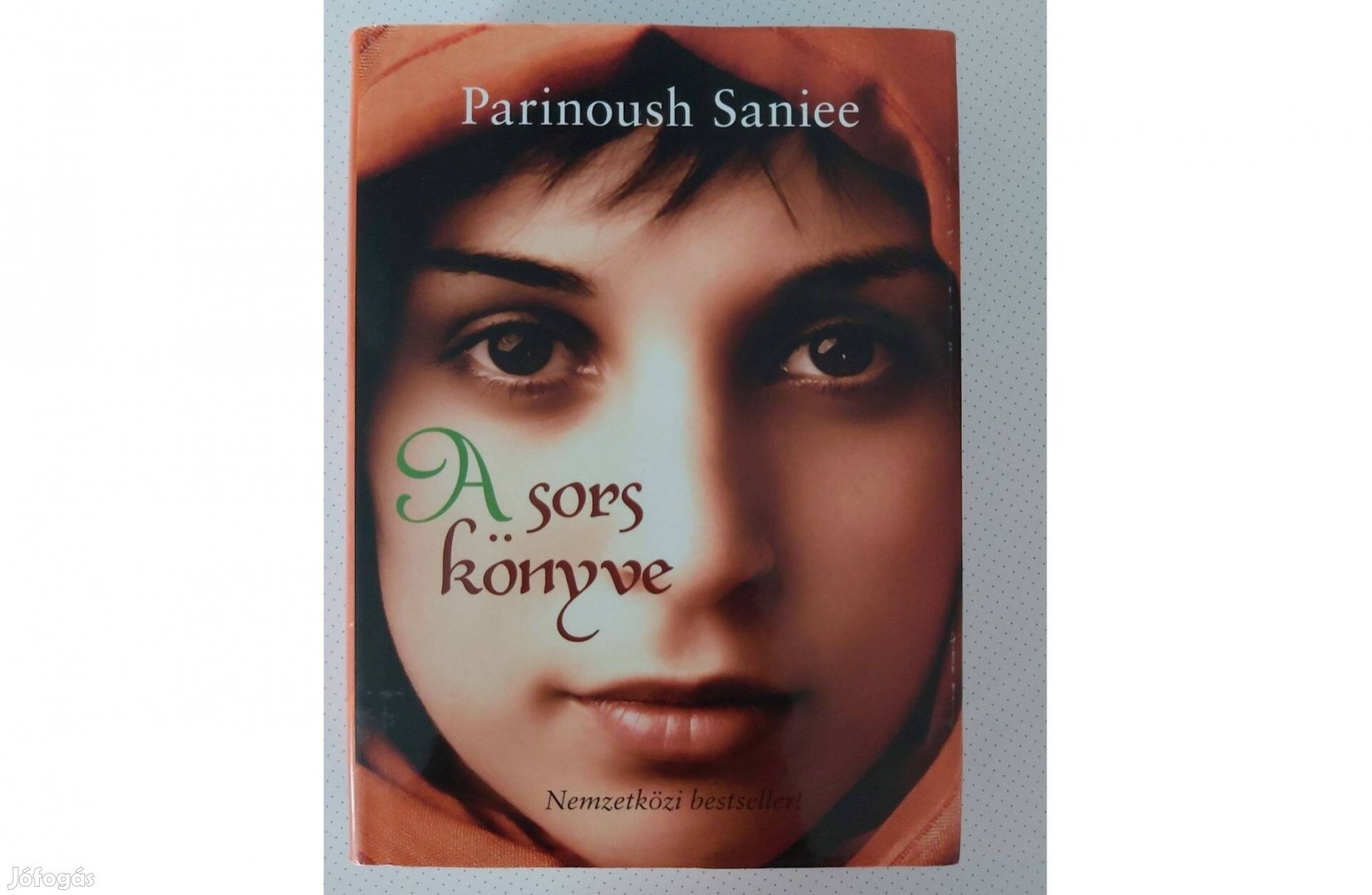 Parinoush Saniee: A sors könyve