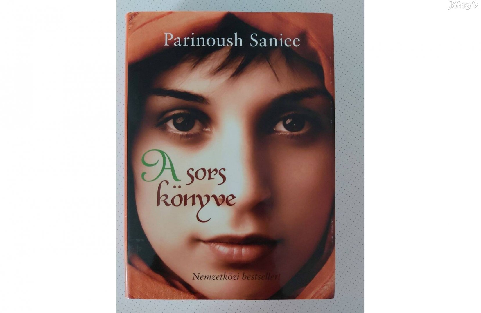 Parinoush Saniee: A sors könyve