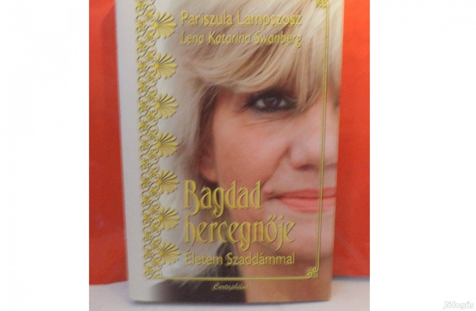 Pariszula Lampszosz - Lena Katarina Swanberg: Bagdad hercegnője
