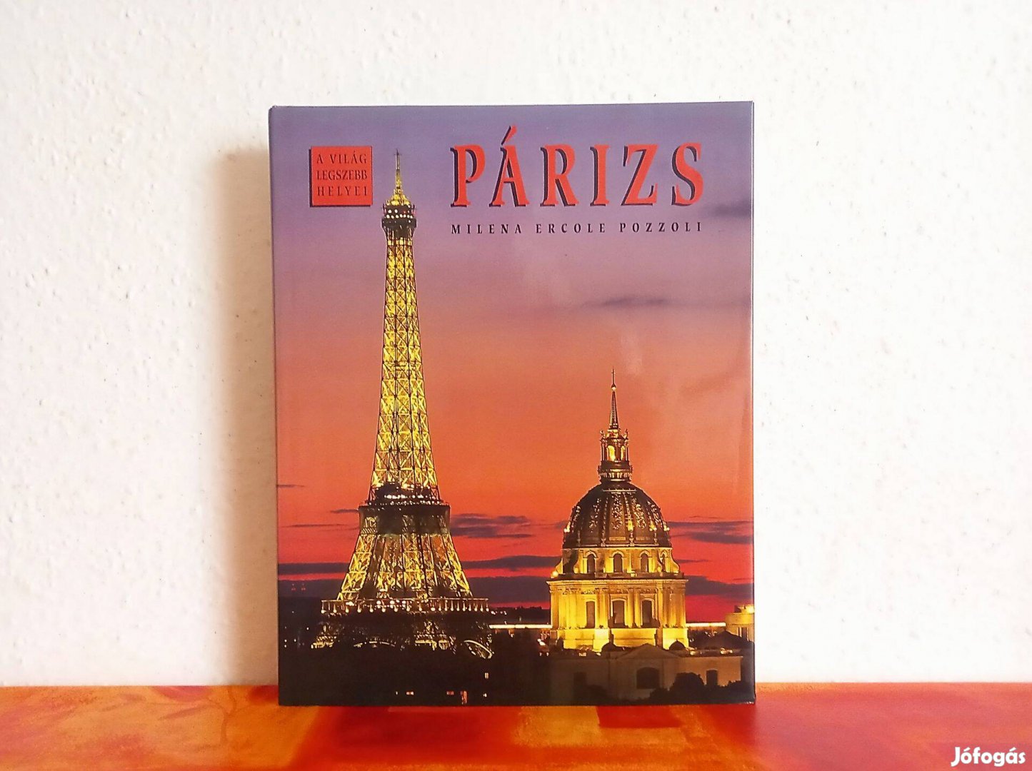 Párizs, könyv, A világ legszebb helyei, sok szép fotó