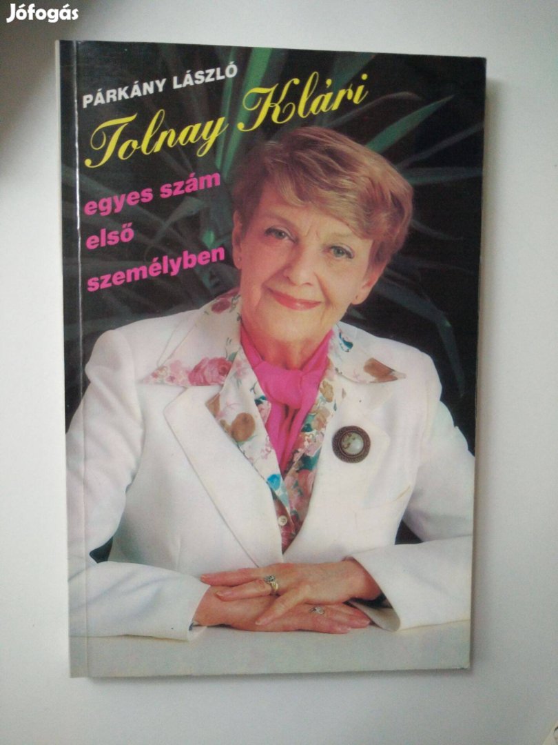 Párkány László - Tolnay Klári / Egyes szám első személyben