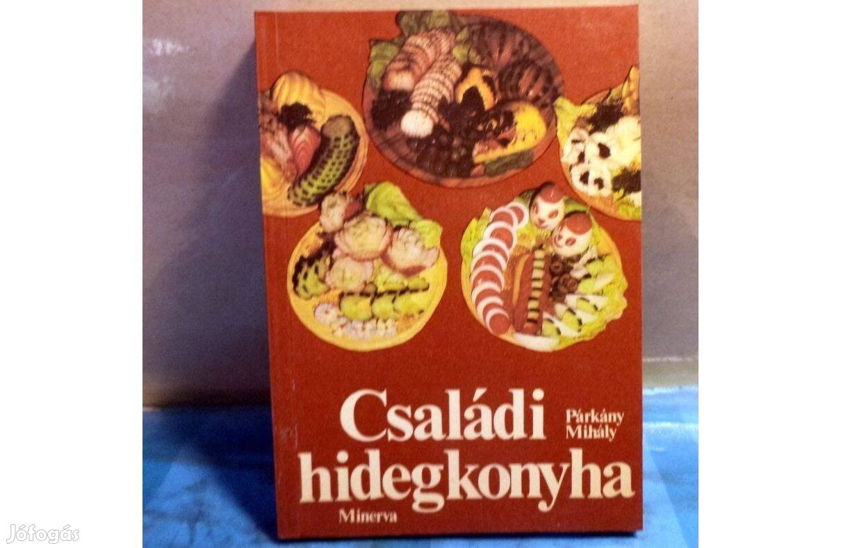 Párkány Mihály: Családi hidegkonyha