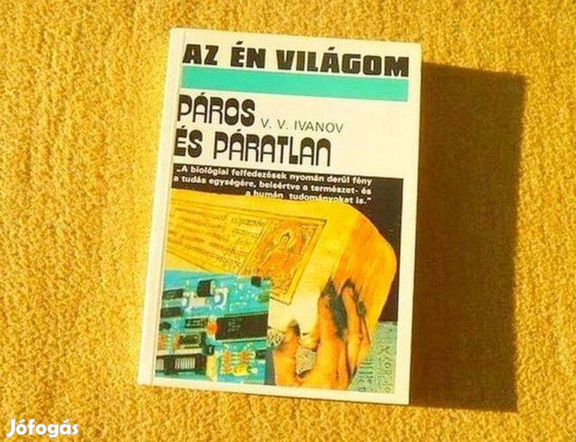 Páros és páratlan - V.V. Ivanov - Új, olvasatlan