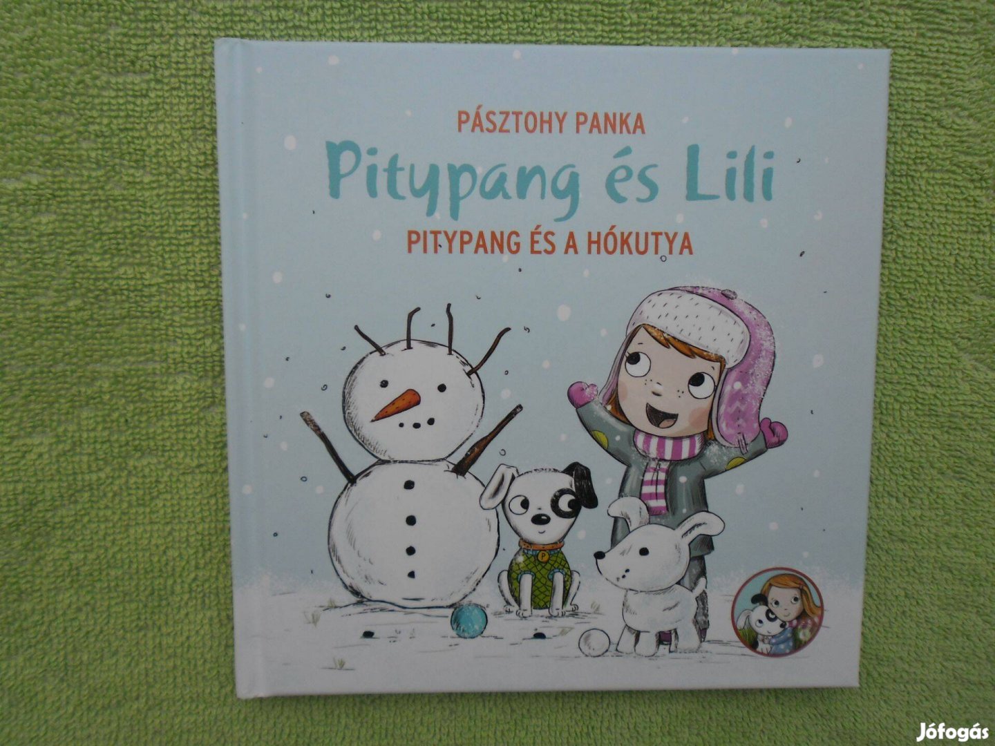 Pásztohy Panka: Pitypang és a hókutya - Pitypang és Lili