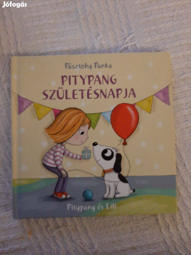 Pásztohy Panka - Pitypang születésnapja (Pitypang és Lili 4.)