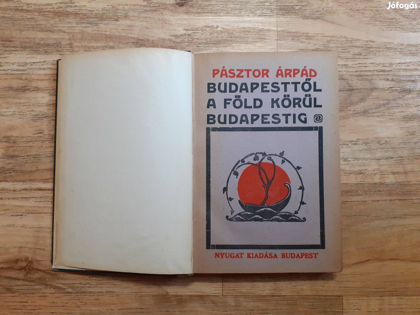 Pásztor Árpád: Budapesttől a Föld körül Budapestig (1911-es kiadás)