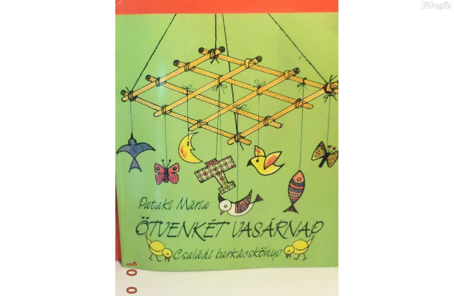 Pataki Mária Ötvenkét vasárnap