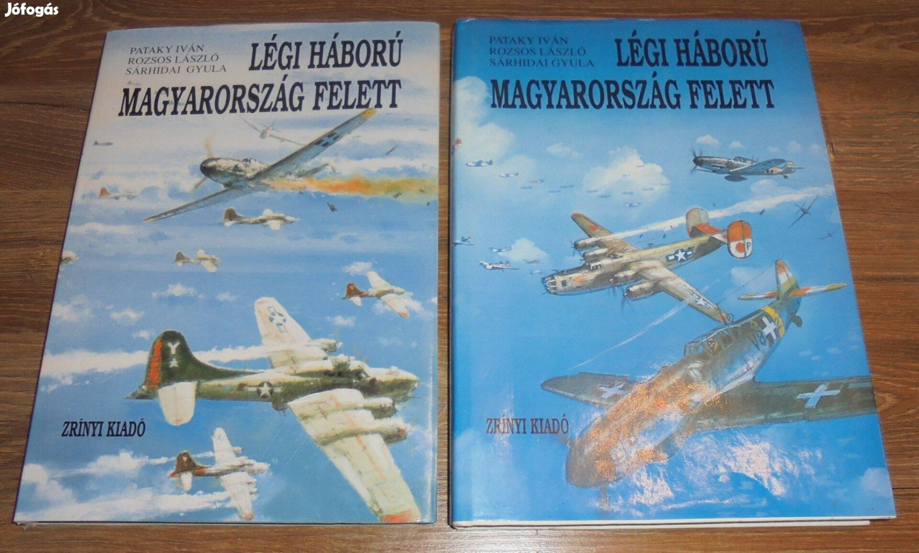 Pataky-Rozsos-Sárhidai Légi háború Magyarország felett I-II
