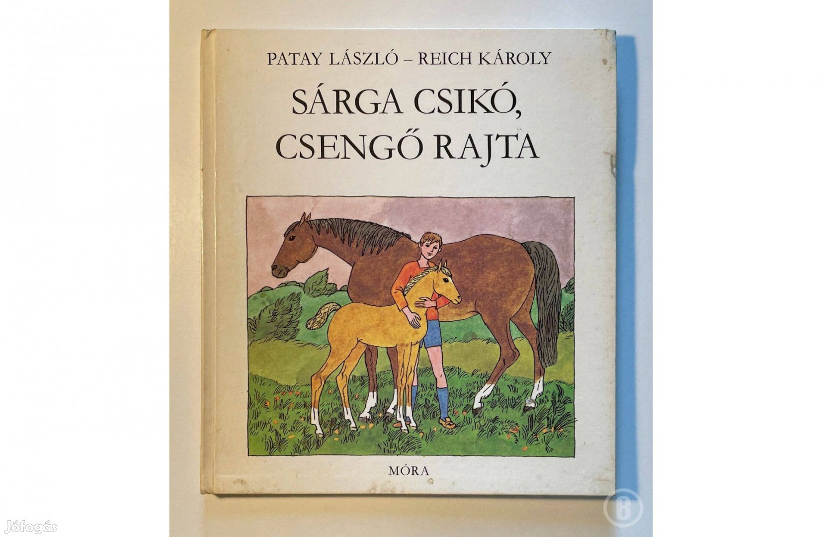 Patay - Reich: Sárga csikó, csengő rajta - Bölcs Bagoly