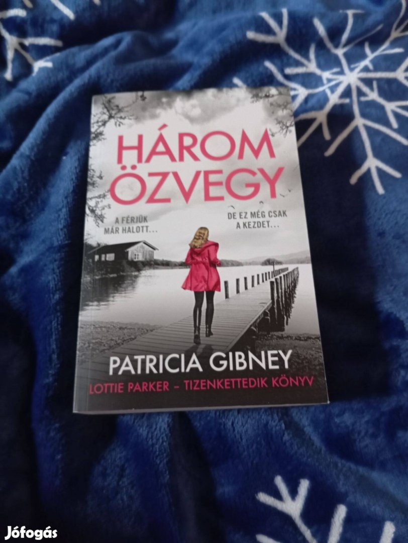 Patricia Gibney: Három özvegy (Lottie Parker 12.)