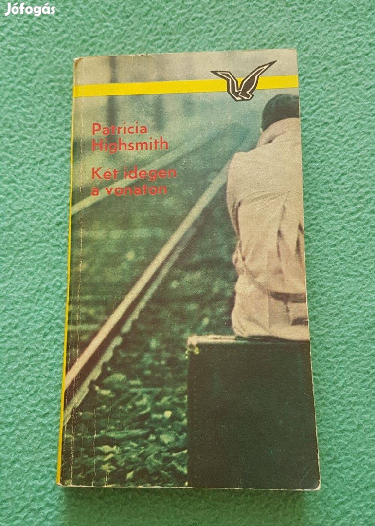 Patricia Highsmith: Két idegen a vonaton (Albatrosz könyvek)