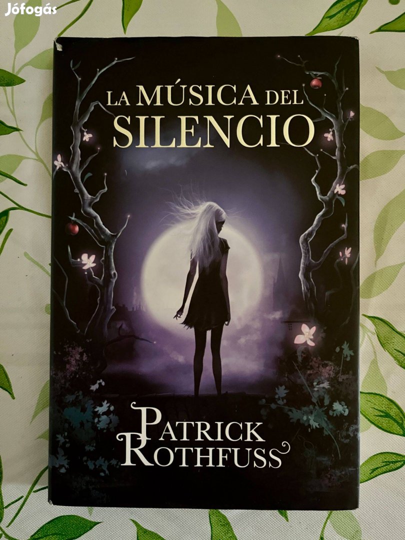 Patrick Rothfuss: La música del silencio spanyol könyv