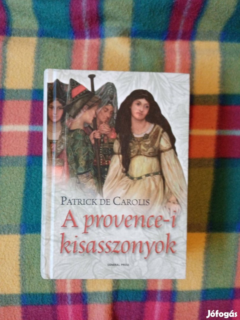 Patrick de Carolis: A provence-i kisasszonyok