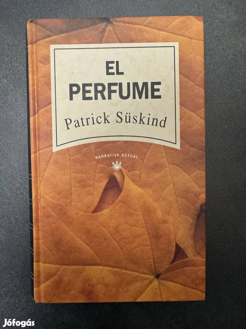 Patrik Süskind El Perfume spanyolul