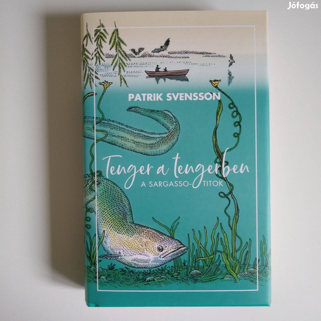 Patrik Svensson: Tenger a tengerben - A Sargasso-titok