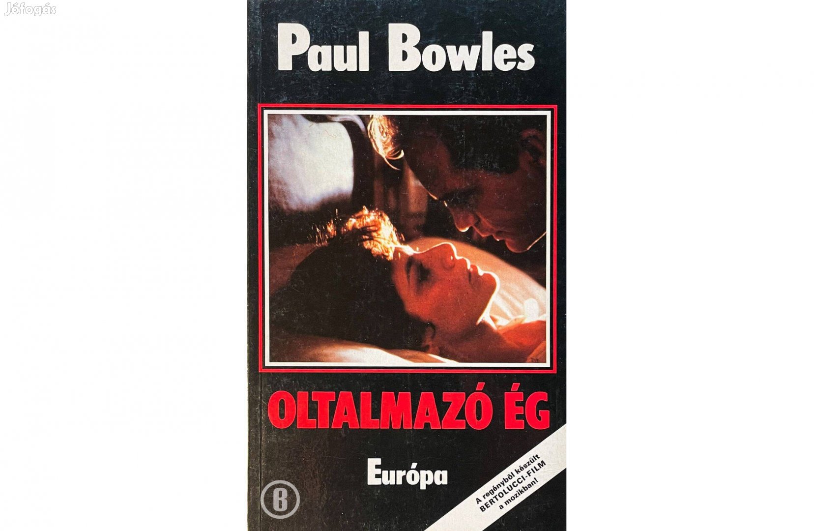 Paul Bowles Oltalmazó ég - - - Csak személyesen!