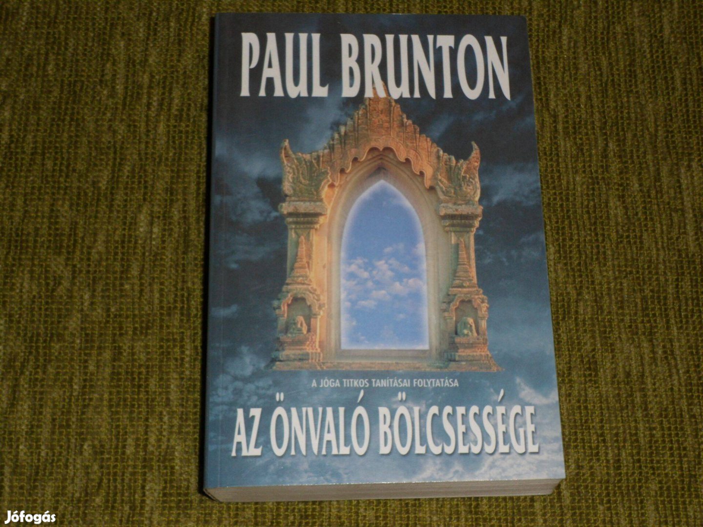 Paul Brunton: Az Önvaló bölcsessége