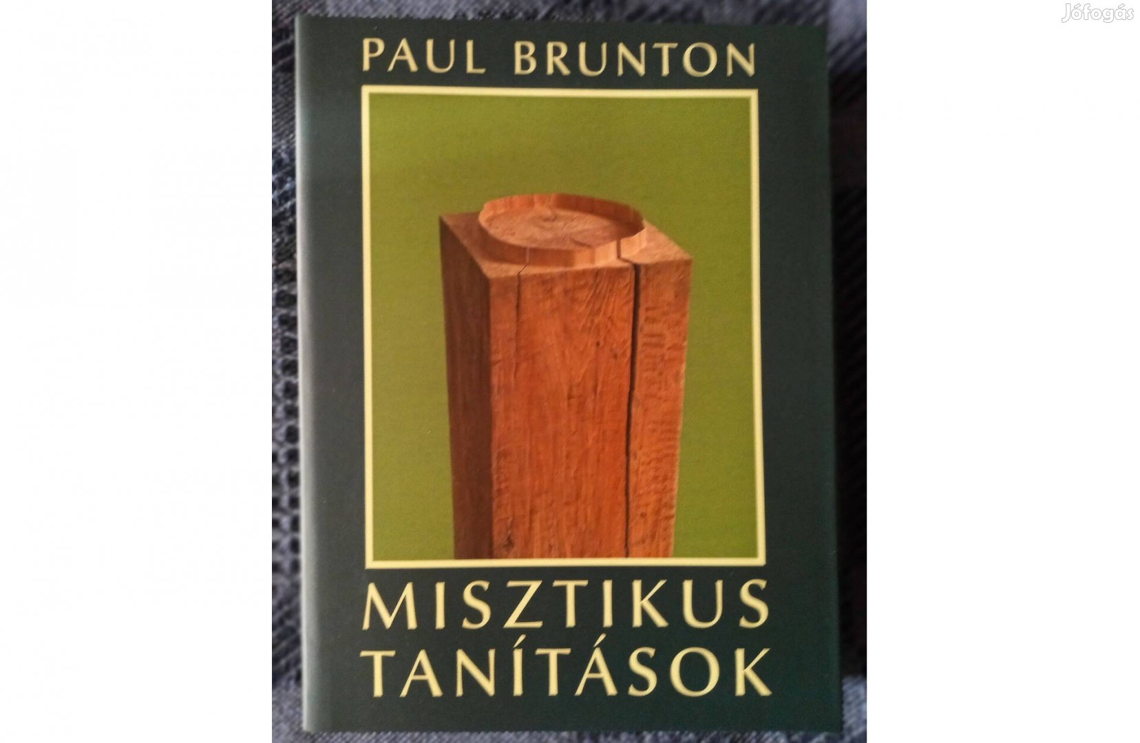 Paul Brunton: Misztikus tanítások. c. könyv szép állapotban eladó