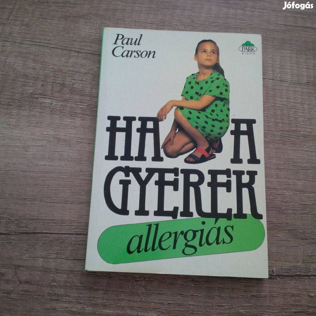 Paul Carson: Ha a gyerek allergiás
