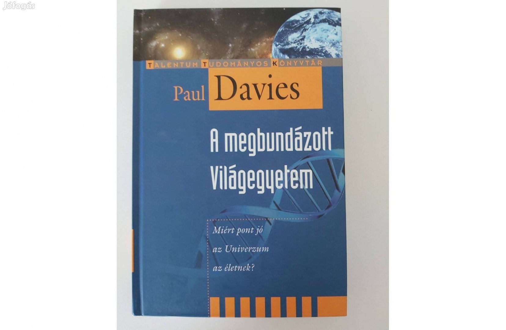 Paul Davies: A megbundázott világegyetem