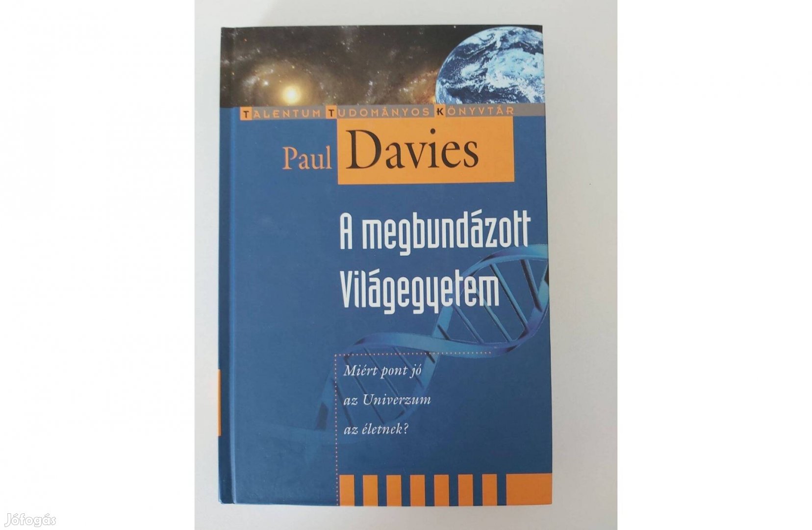 Paul Davies: A megbundázott világegyetem