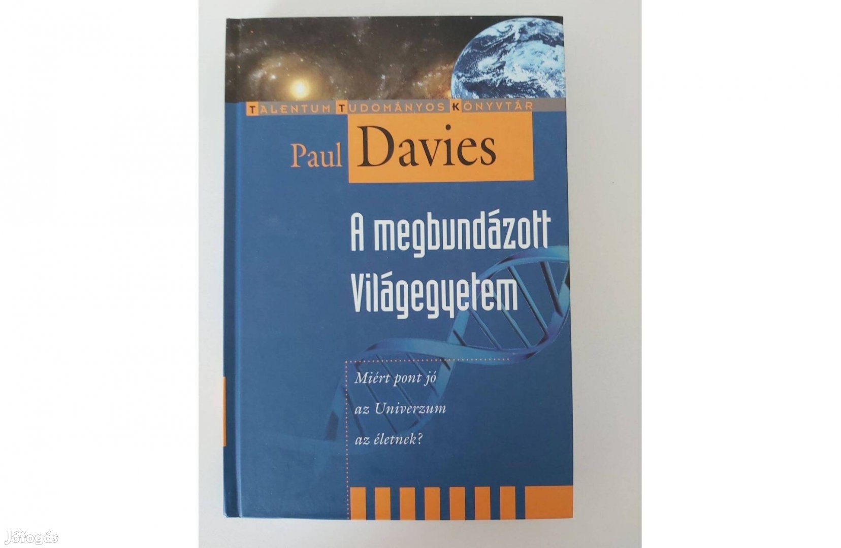 Paul Davies: A megbundázott világegyetem