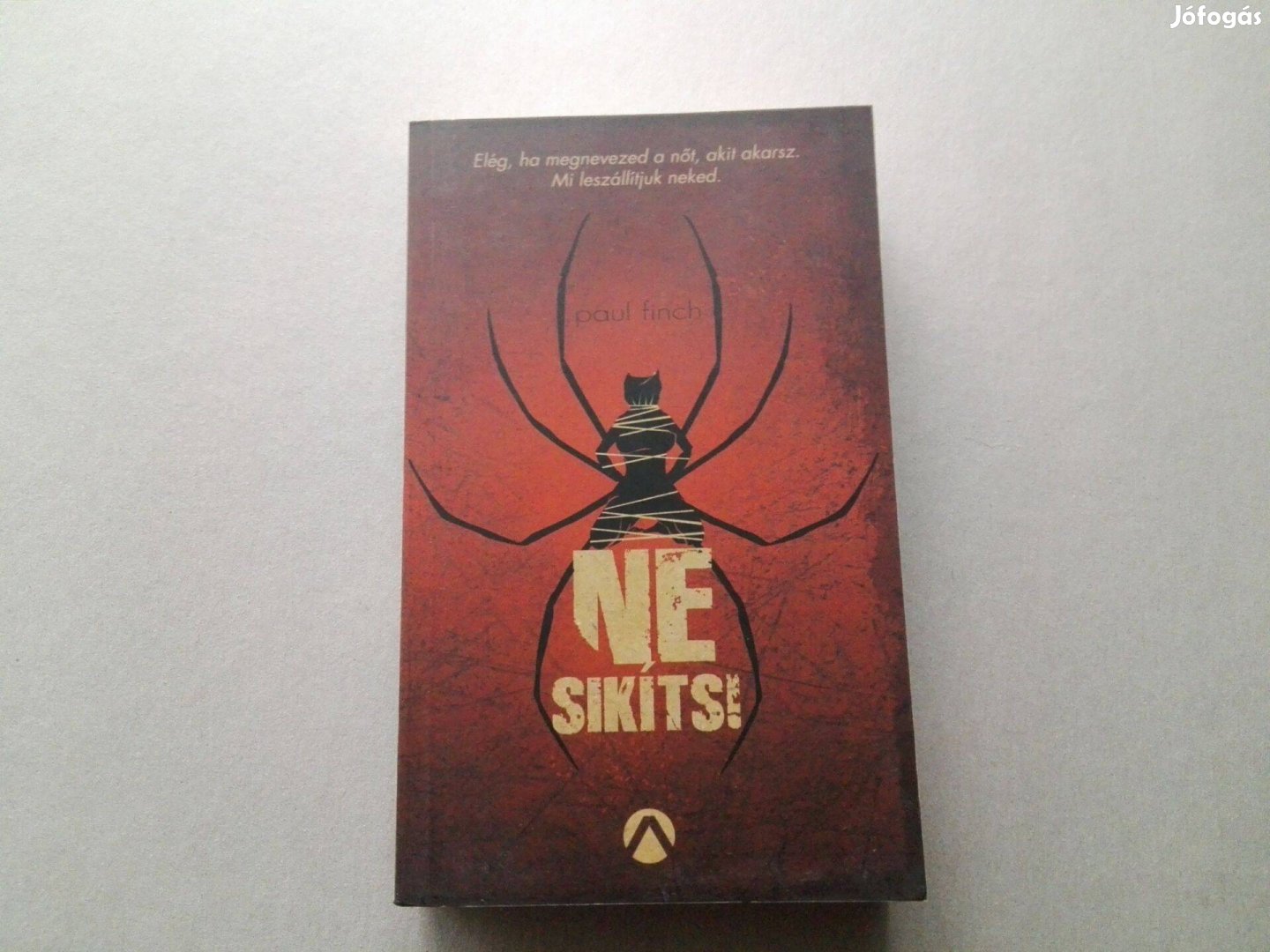 Paul Finch Ne sikíts! című Új könyve akciósan eladó !