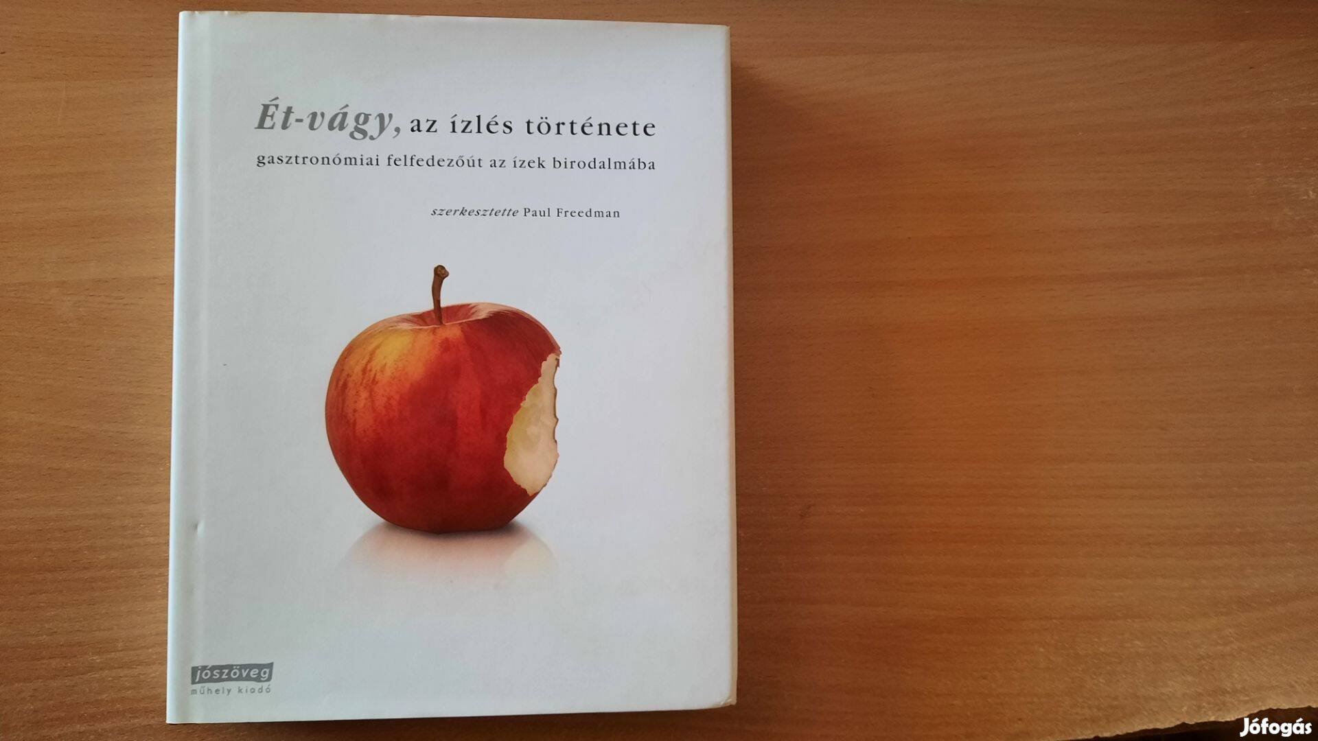 Paul Freedman: Ét-vágy, az ízlés története