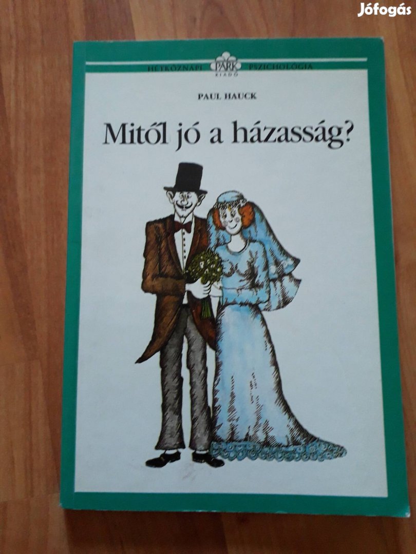 Paul Hauck: Mitől jó a házasság?